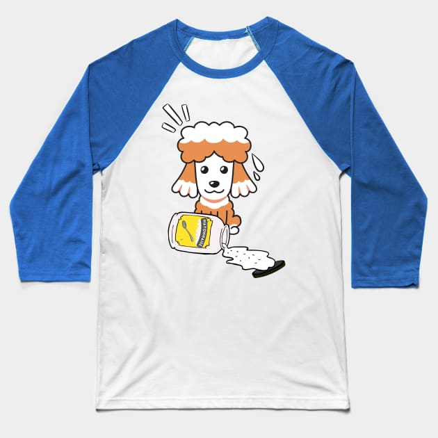 Cute French Poodle spilled mayonnaise Baseball T-Shirt by Pet Station